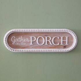 Gather on the Porch Wood Sign